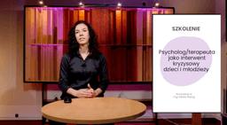 Psycholog/terapeuta jako interwent kryzysowy dzieci i młodzieży